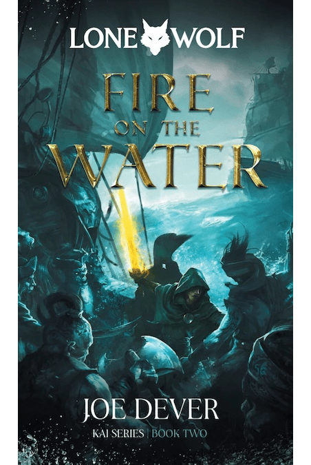 Fire on the Water: Lone Wolf #2
