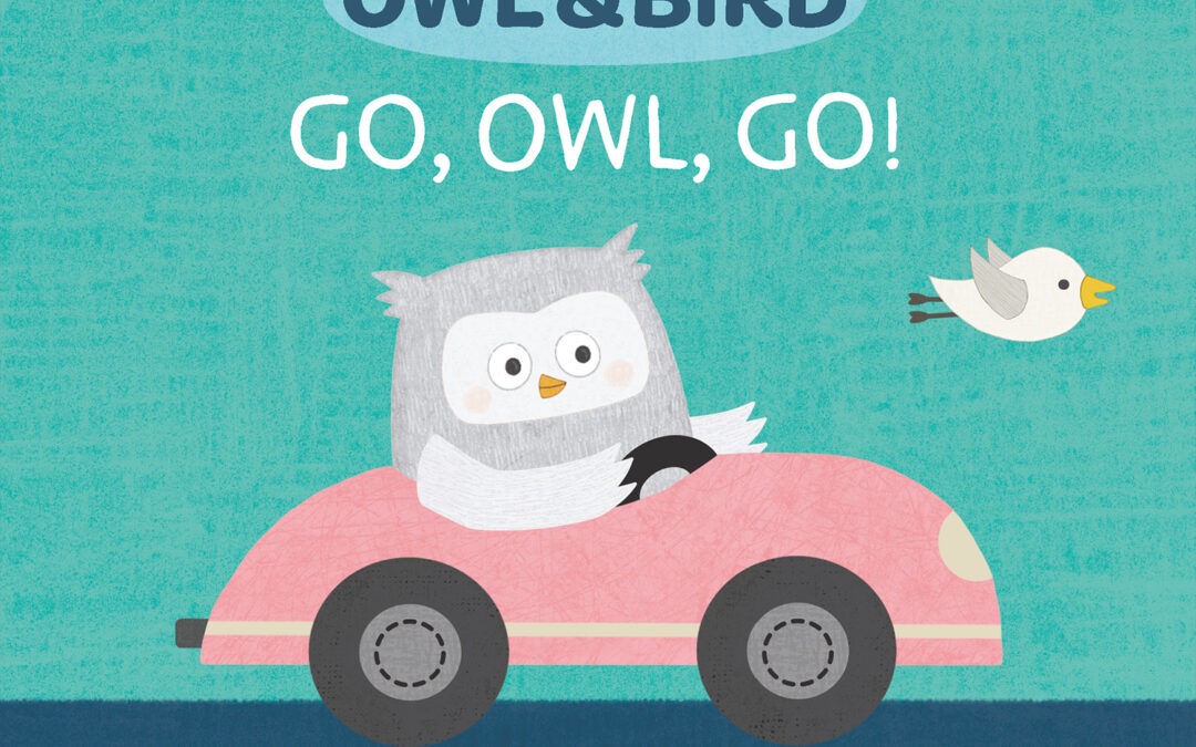 Owl & Bird: Go Owl Go!