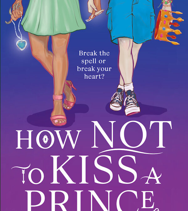 How Not To Kiss a Prince