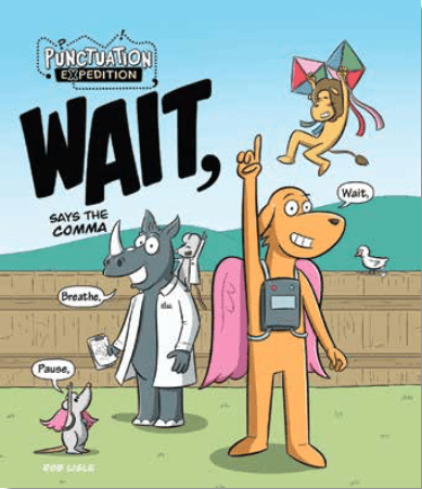 Wait, says the comma